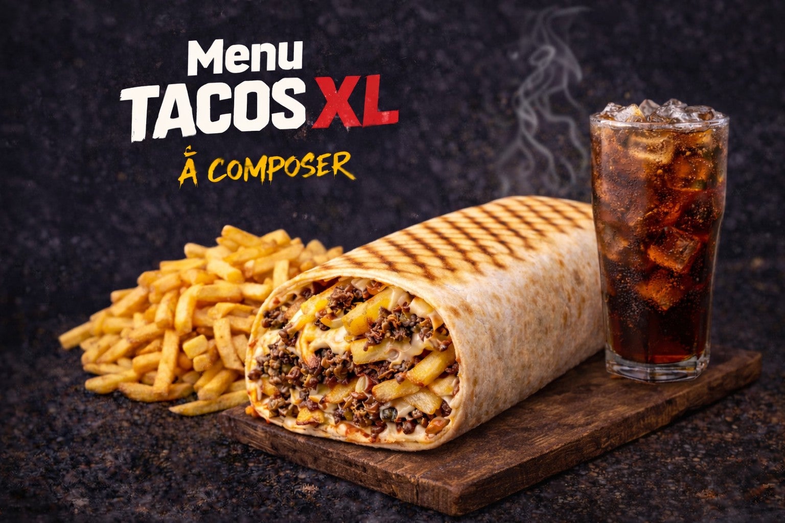 ✔️ Menu TACOS XL 🌯 + 🍟 + 🥤