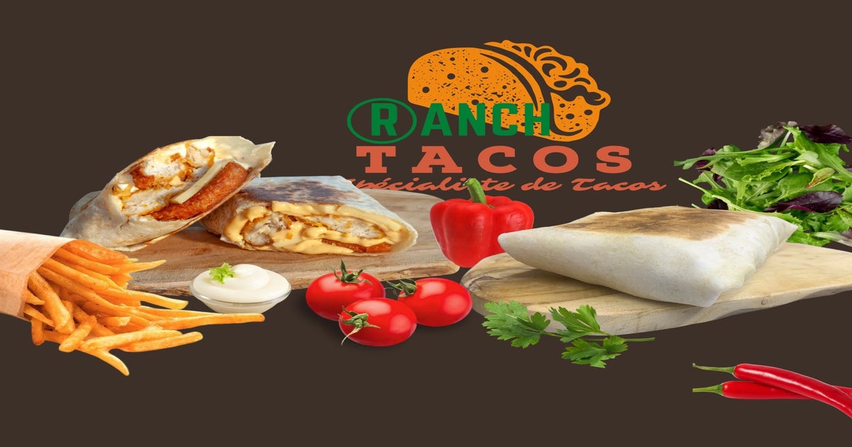 Ranch Tacos - Fontaine livre depuis Fontaine - Centre - Commandez avec ...